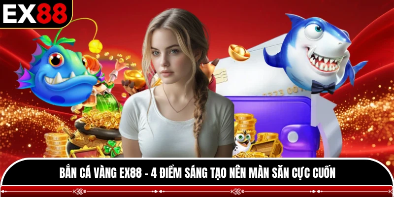 Bắn cá vàng